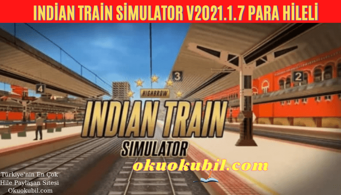 Indian Train Simulator v2021.1.7 Para Hileli APK