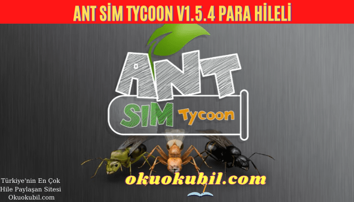 Ant Sim Tycoon 1.5.4 Karınca Para Hileli Mod Apk