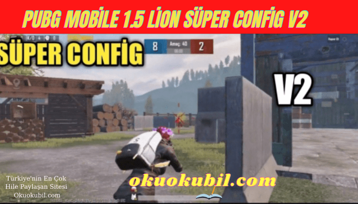 Pubg Mobile 1.5 Lion Süper Config V2 Sezon 20