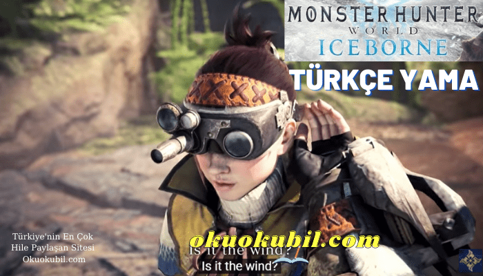 Monster Hunter World Iceborne Türkçe Yama İndir