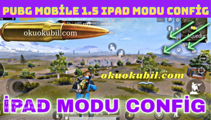 Pubg Mobile 1.5 IPAD Modu Config 60 + 90 FPS