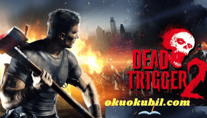 Dead Trigger 2 v1.8.5 Cephane Hileli Mod Apk Obb