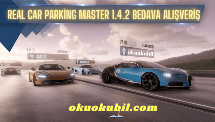 Real Car Parking Master 1.4.2 Bedava Alışveriş Mod Apk