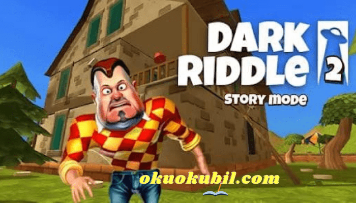 Dark Riddle 2 Story mode 3.1.0 ELMA Hileli Mod Apk
