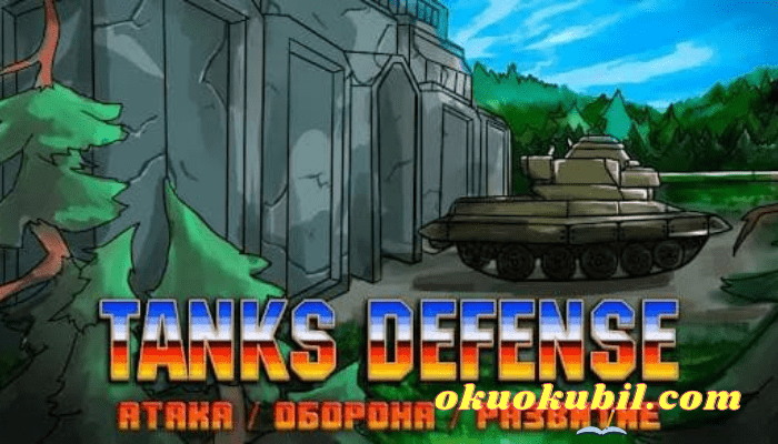 Tanks Defense 2.6.0 Sınırsız Para Hileli Mod Apk