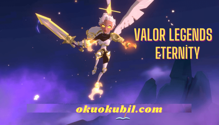 Valor Legends: Eternity 12.0.90337 Yeni Mod Apk
