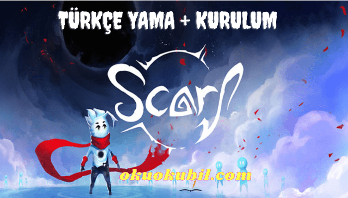 Scarf: Oyunu Türkçe Yama + Kurulum İndir 2022