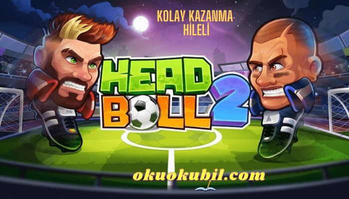 Head Ball 2 v1.200 Kolay Kazanma Hileli Mod Apk