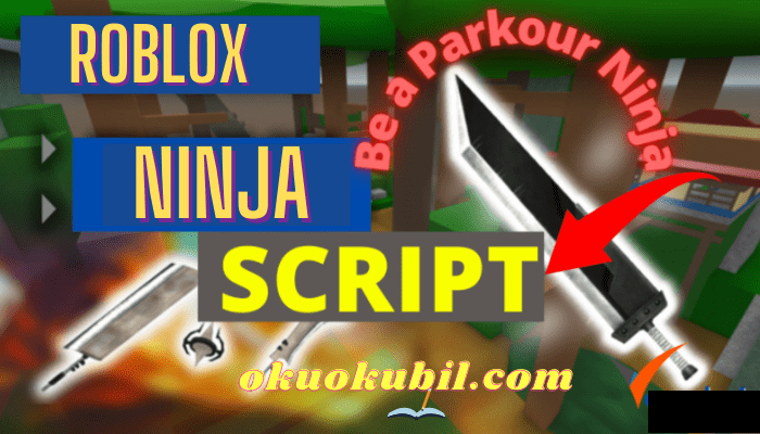 Roblox Be A Parkour Ninja Script GUI Hilesi