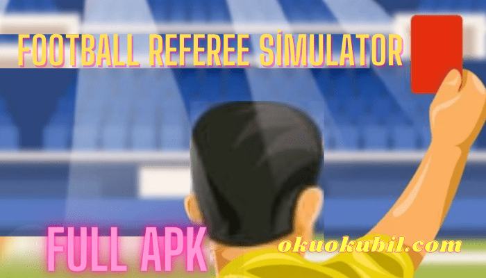 Football Referee Simulator v2.9 Hakem FULL APK