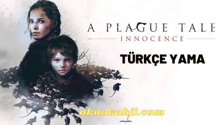 A Plague Tale Innocence Türkçe Yama + Kurulumu