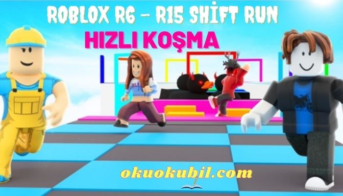 Roblox R6 R15 Shift Run Hızlı Koşma Hilesi Scrip