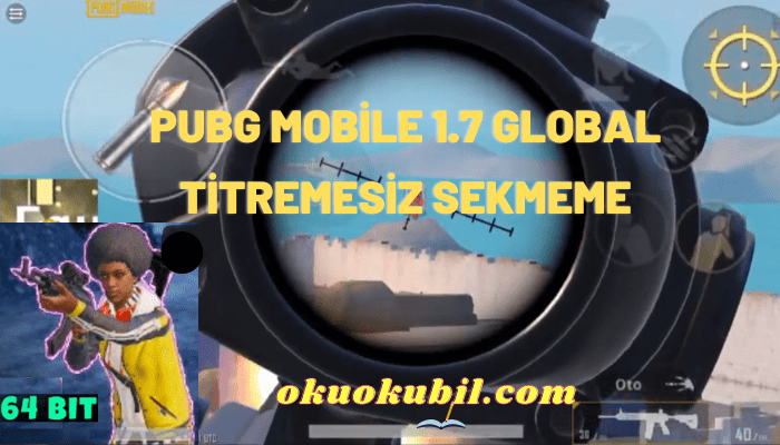 Pubg Mobile 1.7 Global Titremesiz Sekmeme İndir