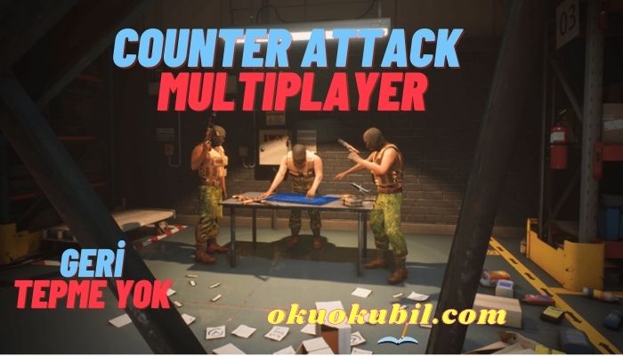 Counter Attack v1.2.67 Geri Tepmesiz Mod Apk OBB