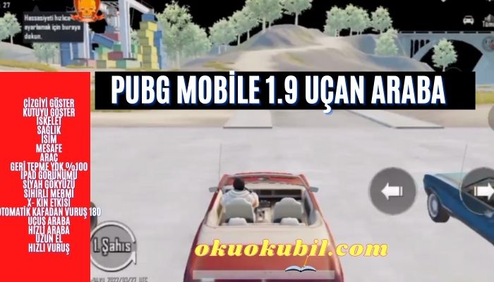 Pubg Mobile 1.9 UÇAN Araba 100% Auto Hack GL 32