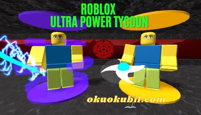 Roblox Ultra Power Tycoon Güç Hileli Script İndir