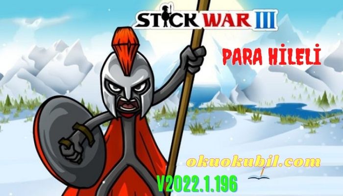 Stick War 3 v2022.1.196 Para Hileli Mod Apk