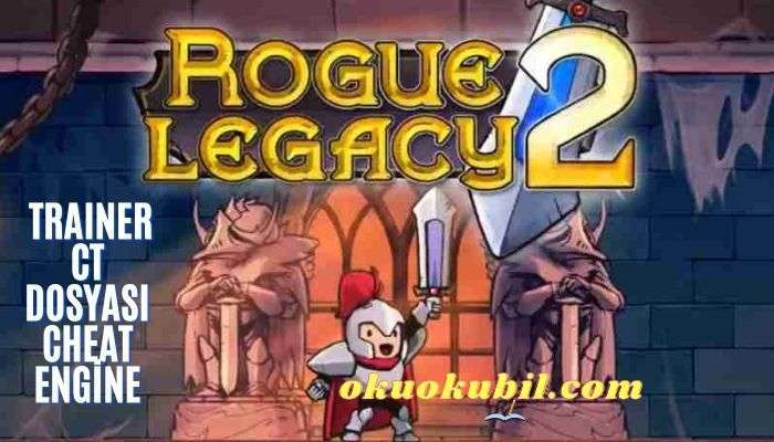 Rogue Legacy 2: 1.0.1 Hileli CT Dosyası İndir