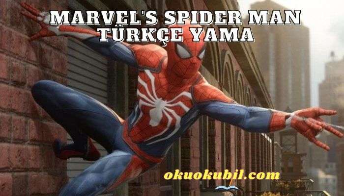 Marvel’s Spider Man Türkçe Yama + Kurulum Güncel