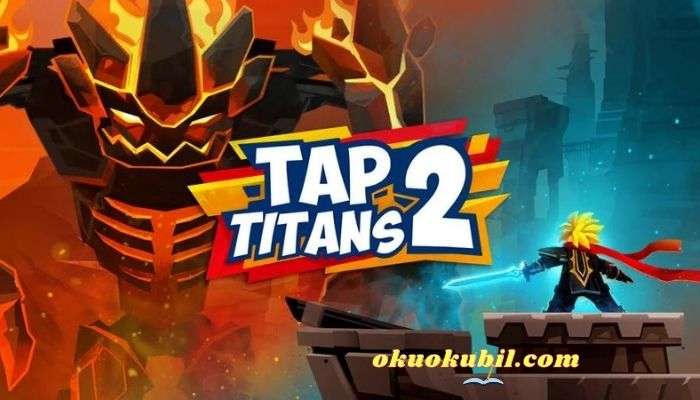 Tap Titans 2 v5.24.1 Para Hileli + Vip Mod Apk