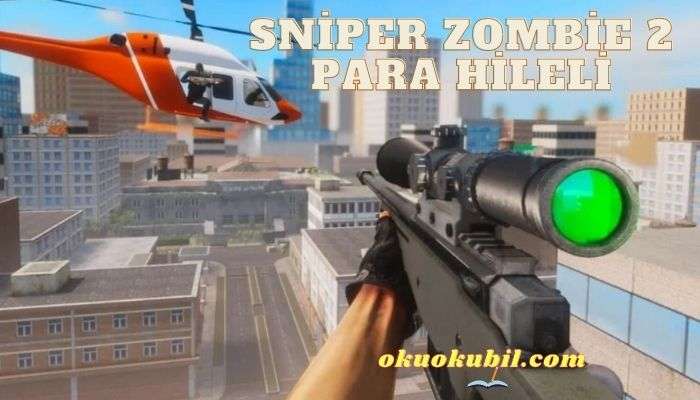 Sniper Zombie 2 v2.20.0 Para Hileli Mod Apk İndir