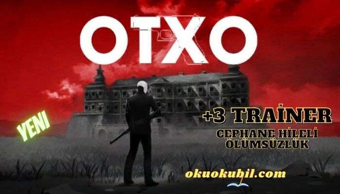 OTXO Release V.1.02 Cephane +3 Trainer Hilesi İndir