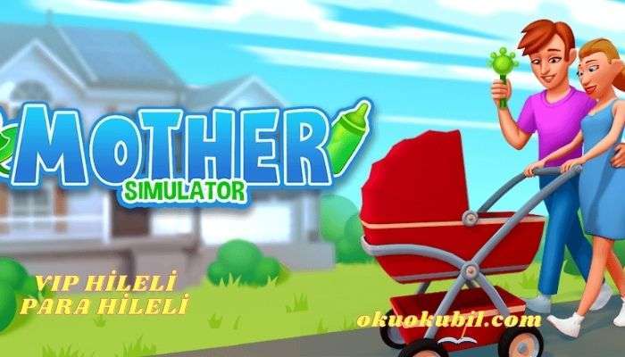 Mother Simulator v2.2.0 Para Hileli Mod Apk İndir