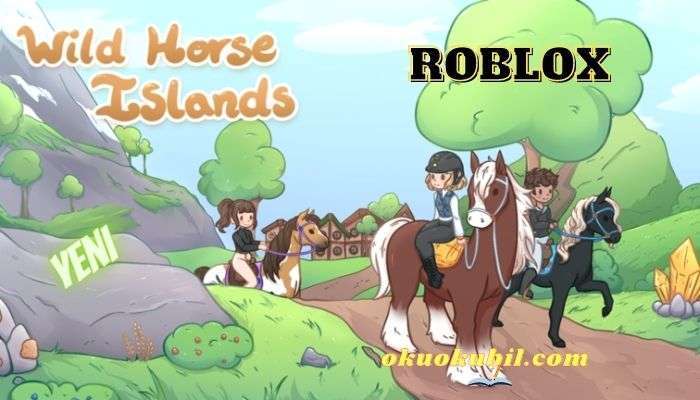 Roblox Wild Horse Islands Script Sandık Hilesi İndir