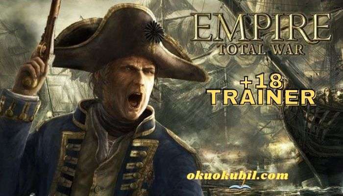 Empire: Total War Cephane Hileli +18 Trainer İndir