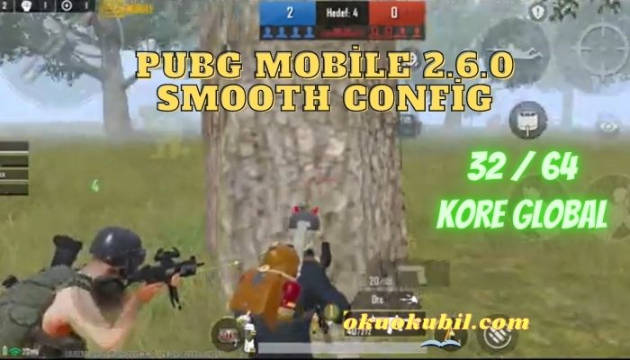 Pubg Mobile 2.6.0 Smooth Config Hileli İndir
