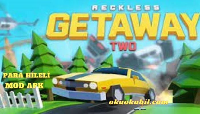 Reckless Getaway 2 v2.3.6 Para Hileli Mod Apk İndir