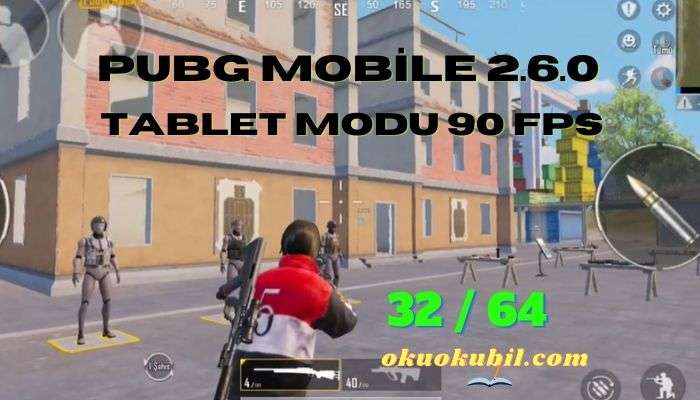 Pubg Mobile 2.6.0 Tablet Modu 90 FPS İndir