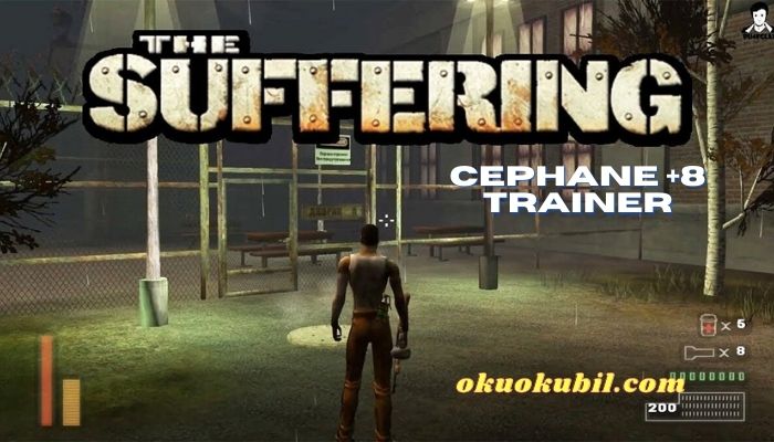The Suffering PC v1.0.1 Cephane +8 Trainer Hileli İndir