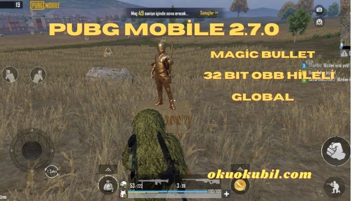 Pubg Mobile 2.7.0 Magic Bullet 32 Bit OBB Hileli İndir