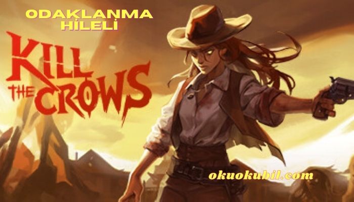 Kill The Crows v1.0 PC Odaklanma +2 Trainer Hilesi İndir