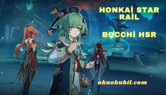 Honkai Star Rail V1.5 Bocchi HSR Hileli Trainer İndir