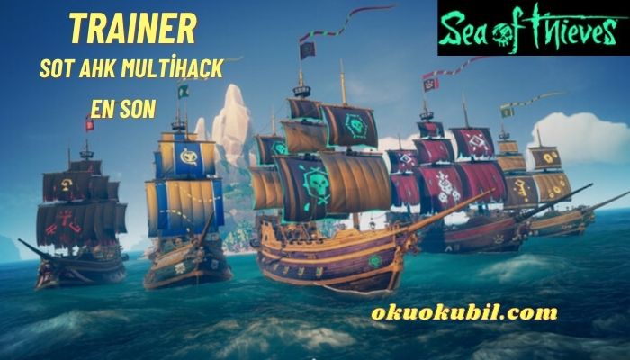 Sea Of Thieves SoT AHK MultiHack Hileli Trainer İndir
