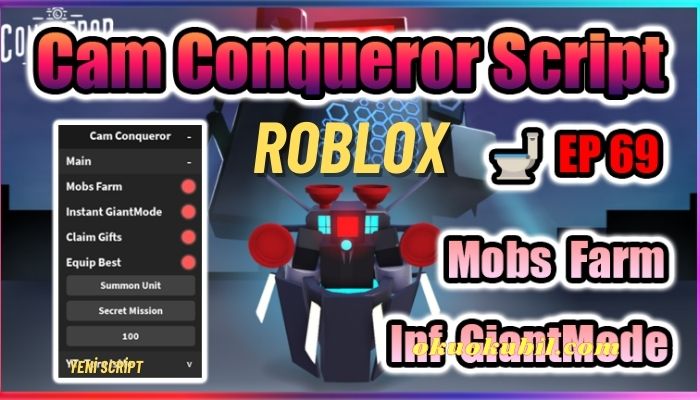 Roblox Cam Conqueror Script Inf Dev Modu Farm Hilesi İndir 2024