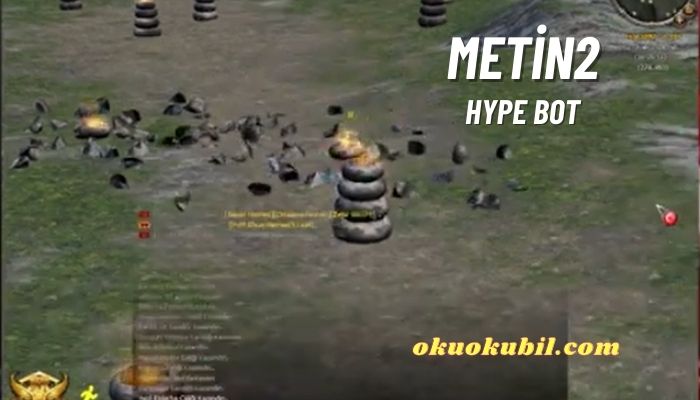Metin2 HYPE Bot, Farm Bot Hileli İndir