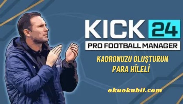 KICK 24: Pro Football Manager v1.1.0 Para Hileli Mod Apk İndir