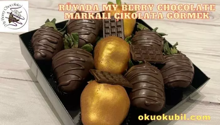 Rüyada My Berry Chocolate