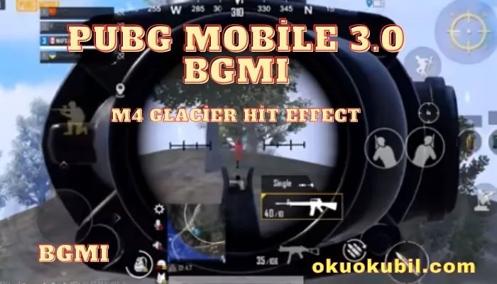 Pubg Mobile 3.0 BGMI M4 Glacier Hit Effect Hileli 64 OBB İndir