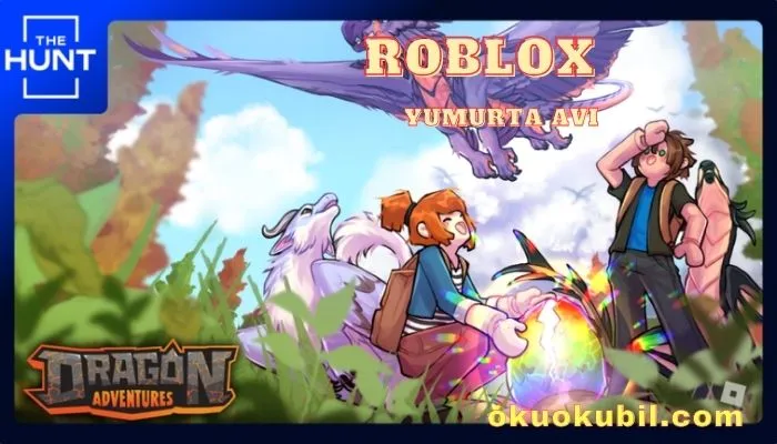 Roblox Dragon Adventures Script Yumurta Avı Hilesi İndir 2024