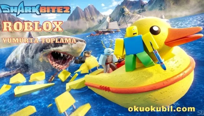 Roblox SharkBite 2 Script Yumurta Toplama Hilesi İndir 2024