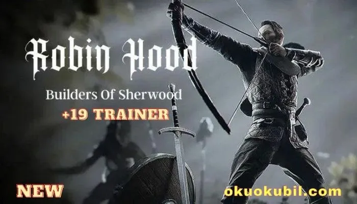 Robin Hood Sherwood Builders v1.0 Sağlık +19 Hileli Trainer İndir