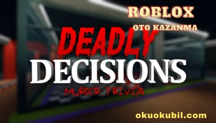 Roblox Deadly Decisions Script