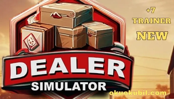 Dealer Simulator PC Oyunu V0.1.0 Yakıt +7 Trainer Hilesi İndir
