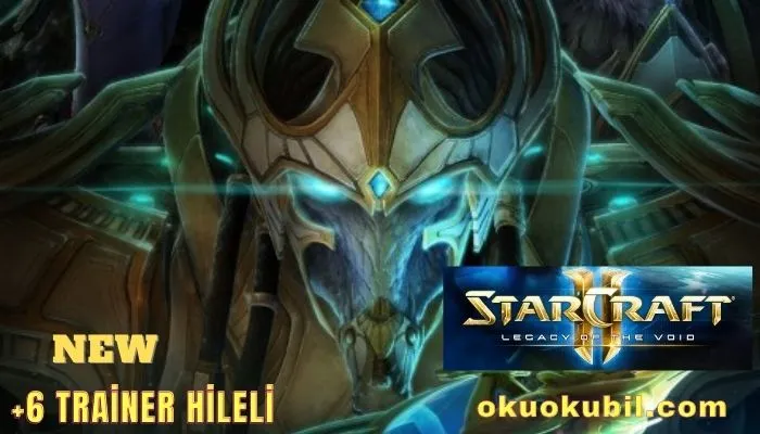 StarCraft 2: Legacy of the Void Ölümsüzlük +6 Trainer Hileli İndir