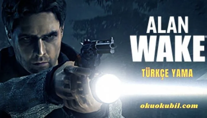 Alan Wake 2 DLC v6 Türkçe Yama + Kurulum İndir